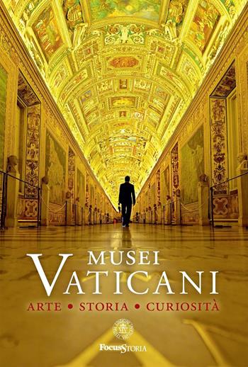Musei Vaticani. Arte storia curiosità  - Libro Edizioni Musei Vaticani 2016 | Libraccio.it