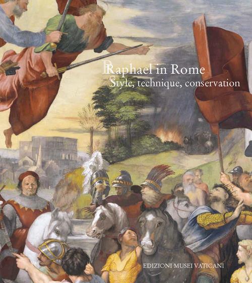 Libra Raphael Raphael in Rome. Style, technique, conservation - Libro Edizioni Musei ...