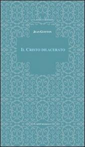 Il Cristo dilacerato. Crisi e Concili nella Chiesa