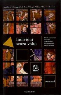 Individui senza volto. Diritti universali e ricerca dell'identità in una società multiculturale  - Libro Cantagalli 2003, Strumenti | Libraccio.it