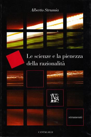 La scienza e la pienezza della razionalità - Alberto Strumia - Libro Cantagalli 2003, Strumenti | Libraccio.it