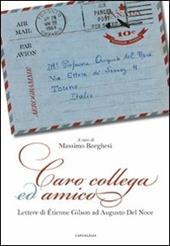 Caro collega ed amico. Lettere di Étienne Gilson ad Augusto del Noce (1964-1969)