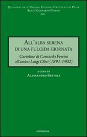 All'alba serena di una fulgida giornata. Cartoline di Contardo Ferrini all'amico Luigi Olivi (1891-1902)