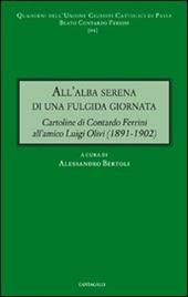 All'alba serena di una fulgida giornata. Cartoline di Contardo Ferrini all'amico Luigi Olivi (1891-1902)