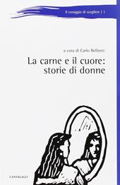 La carne e il cuore. Storie di donne