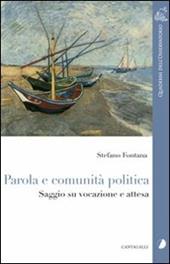 Parola e comunità politica. Saggio su vocazione e attesa