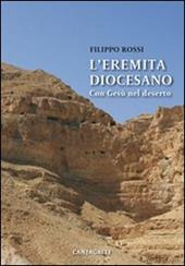 L' eremita diocesano. Con Gesù nel deserto