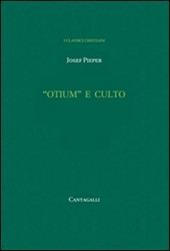 «Otium» e culto