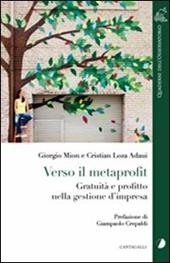 Verso il metaprofit. Gratuità e profitto nella gestione d'impresa