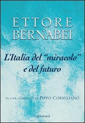L' Italia del «miracolo» e del futuro. In una intervista di Pippo Corigliano