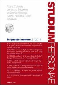 Studium personae. Rivista culturale dell'Istituto superiore di scienze religiose Mons. A. Pecci di Matera (2011). Vol. 2  - Libro Cantagalli 2011 | Libraccio.it