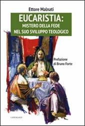 Eucaristia: mistero della fede nel suo sviluppo teologico