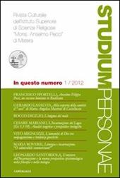 Studium personae. Rivista culturale dell'Istituto superiore di scienze religiose Mons. A. Pecci di Matera (2012). Vol. 1