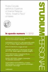 Studium personae. Rivista culturale dell'Istituto superiore di scienze religiose Mons. A. Pecci di Matera (2012). Vol. 1  - Libro Cantagalli 2012 | Libraccio.it