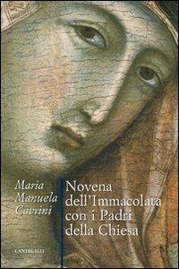 Novena dell'Immacolata con i Padri della Chiesa - Maria Manuela Cavrini - Libro Cantagalli 2012 | Libraccio.it