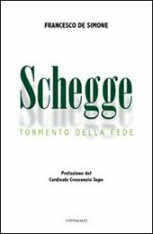 Schegge. Tormento della fede