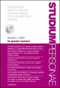 Studium personae. Rivista culturale dell'Istituto superiore di scienze religiose Mons. A. Pecci di Matera (2013). Vol. 1  - Libro Cantagalli 2012 | Libraccio.it