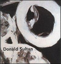 Opere recenti - Donald Sultan - Libro Marinotti 1998, Monografie d'artista | Libraccio.it