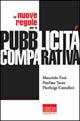 Le nuove regole per la pubblicità comparativa - Maurizio Fusi, Paolina Testa, Pierluigi Cottafavi - Libro Marinotti 2000, Nuove leggi. Interpretazione e applicaz. | Libraccio.it