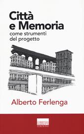 Città e memoria come strumenti del progetto