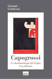 Capogrossi. Segno e drammaturgia