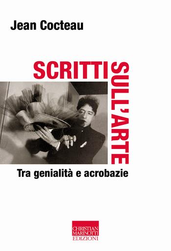Scritti sull'arte. Tra genialità e acrobazie - Jean Cocteau - Libro Marinotti 2024, Vita delle forme | Libraccio.it