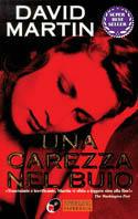 Una carezza nel buio - David Martin - Libro Sperling & Kupfer 1999, Super bestseller | Libraccio.it