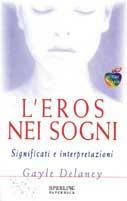 L' eros nei sogni. Significati e interpretazioni