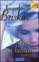 I sogni non bastano - Jacqueline Briskin - Libro Sperling & Kupfer 1992, Super bestseller | Libraccio.it