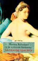 La grande odalisca - Marina Rebonato - Libro Sperling & Kupfer 2000, I sensi | Libraccio.it