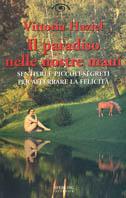 Il paradiso nelle nostre mani - Vittoria Haziel - Libro Sperling & Kupfer 2001, Orizzonti paperback | Libraccio.it