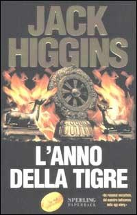 L' anno della tigre - Jack Higgins - Libro Sperling & Kupfer 2002, Super bestseller | Libraccio.it