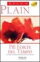 Più forte del tempo - Belva Plain - Libro Sperling & Kupfer 2002, Super bestseller | Libraccio.it