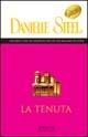La tenuta - Danielle Steel - Libro Sperling & Kupfer 2002, Super bestseller | Libraccio.it