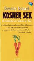 Kosher sex. Il manuale di Adamo ed Eva - Shmuley Boteach - Libro Sperling & Kupfer 2002, L'amore su misura | Libraccio.it