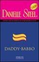 Daddy-Babbo - Danielle Steel - Libro Sperling & Kupfer 2002, Super bestseller | Libraccio.it