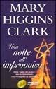 Una notte all'improvviso - Mary Higgins Clark - Libro Sperling & Kupfer 2002, Super bestseller | Libraccio.it