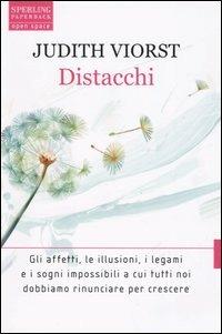 Distacchi - Judith Viorst - Libro Sperling & Kupfer 2004, Open Space Paperback | Libraccio.it