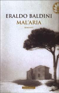 Mal'aria - Eraldo Baldini - Libro Sperling & Kupfer 2003, Frassinelli Paperback | Libraccio.it