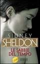Le sabbie del tempo - Sidney Sheldon - Libro Sperling & Kupfer 2002, Super bestseller | Libraccio.it