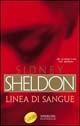 Linea di sangue - Sidney Sheldon - Libro Sperling & Kupfer 2003, Super bestseller | Libraccio.it
