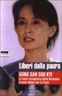 Liberi dalla paura - Aung San Suu Kyi - Libro Sperling & Kupfer 2003, Diritti & Rovesci Paperback | Libraccio.it