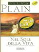 Nel sole della vita - Belva Plain - Libro Sperling & Kupfer 1995, Super bestseller | Libraccio.it