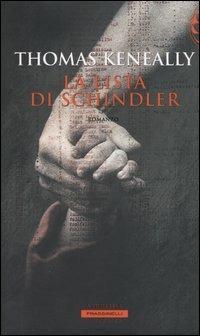 La lista di Schindler - Thomas Keneally - Libro Sperling & Kupfer 2004, Frassinelli Paperback | Libraccio.it
