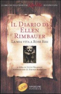 Il diario di Ellen Rimbauer. La mia vita a Rose Red  - Libro Sperling & Kupfer 2004, Super bestseller | Libraccio.it