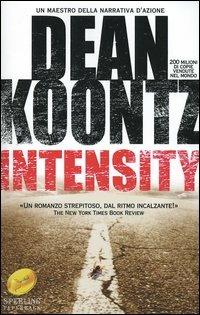 Intensity - Dean R. Koontz - Libro Sperling & Kupfer 2005, Super bestseller | Libraccio.it