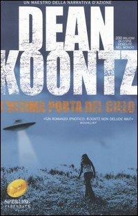 L' ultima porta del cielo - Dean R. Koontz - Libro Sperling & Kupfer 2005, Super bestseller | Libraccio.it