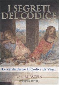 I segreti del Codice. La verità dietro Il Codice da Vinci  - Libro Sperling & Kupfer 2005, Rivelazioni Paperback | Libraccio.it