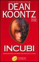 Incubi - Dean R. Koontz - Libro Sperling & Kupfer 2006, Super bestseller | Libraccio.it
