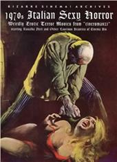 1970's italian sexy horror. Weirdly erotic terror movies from «cineromanzi». Ediz. italiana e inglese
